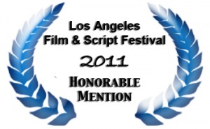 LA Film and Script Contest 2011 Honorable Mention